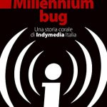 Millennium bug: Una storia corale di Indymedia Italia